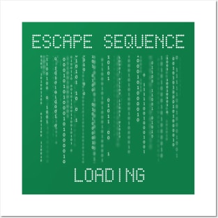 Escape sequence loading Posters and Art